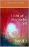 [Licht an 03] • Magische Zeit